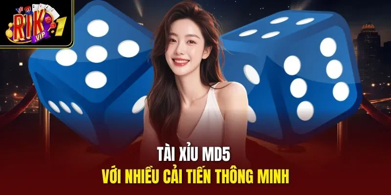 Tài xỉu md5 với nhiều cải tiến thông minh